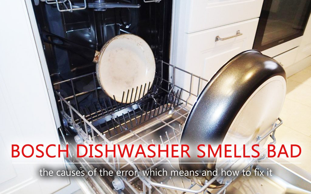 bosch dishwasher odor inside