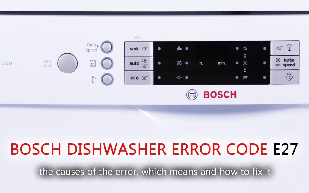 Bosch dishwasher error code e27