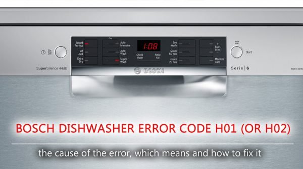 Bosch dishwasher error code h01 (or h02)