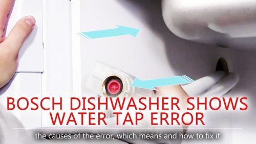 Bosch dishwasher shows water tap error