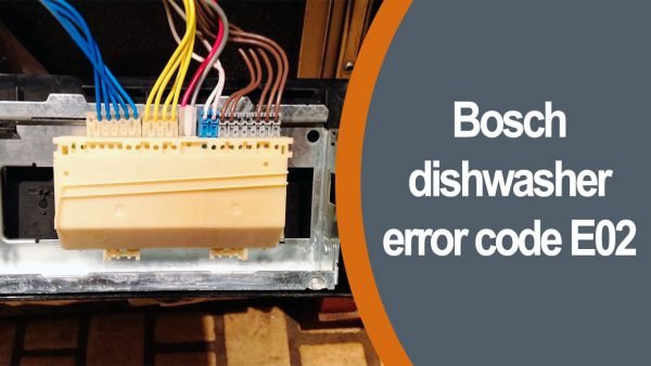 Bosch dishwasher error code e02